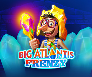 Big Atlantis Frenzy
