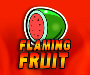 Flaming Fruit