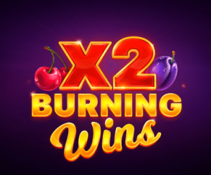 Burning Wins x2